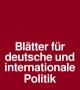 Bltter fr deutsche und internationale Politik